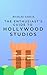 The Enthusiast's Guide to Hollywood Studios: Lights, Camera, Thrills