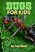 Bugs for Kids
