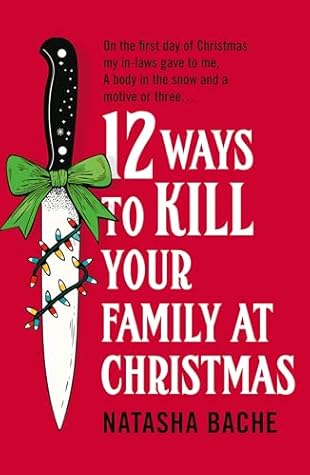 12 Ways to Kill Your Family at Christmas