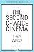 The Second Chance Cinema