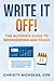 Write it Off!: The Author's Guide to Bookkeeping and Taxes