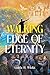 Walking on the Edge of Eternity by Linda H Wicks