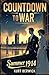 Countdown to War: Summer 19...