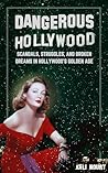 Dangerous Hollywo...