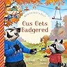 Gus Gets Badgered: When You Meet a Bully (Good News for Little Hearts)