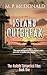 Island Outbreak: The Aislado Sympatico Files (The Aislado Sympatico Files: Book One 1)