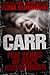 Carr: Five Years of Rape and Murder