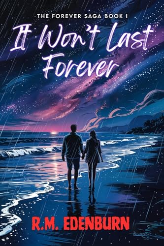 It Won’t Last Forever (The Forever Saga Book 1)