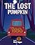 The Lost Pumpkin