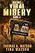 Viral Misery by Thomas A. Watson