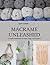 Macrame Unleashed: In Depth...
