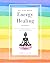 My Nine Week Energy Healing Journey by Thea Faye