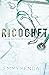 Ricochet (Gulf Waters Regional #1)