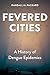 Fevered Cities by Randall M. Packard