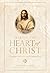Seeking the Heart of Christ: Christian Reflections on the Interior Life