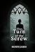The Turn of the Screw