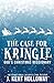 The Case for Kringle: God's...