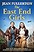The East End Girls: An emotional and uplifting World War Two historical saga