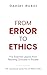 From Error to Ethics: Five Essential Lessons from Teaching Clinicians in Trouble: with inspirational quotes from Sir William Osler