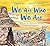 We Are Who We Are by Wab Kinew