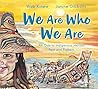 We Are Who We Are: An Ode to Indigenous Heroes Past and Present