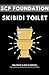 SCP Foundation: Skibidi Toilet