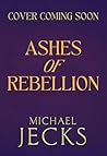 Ashes of Rebellio...