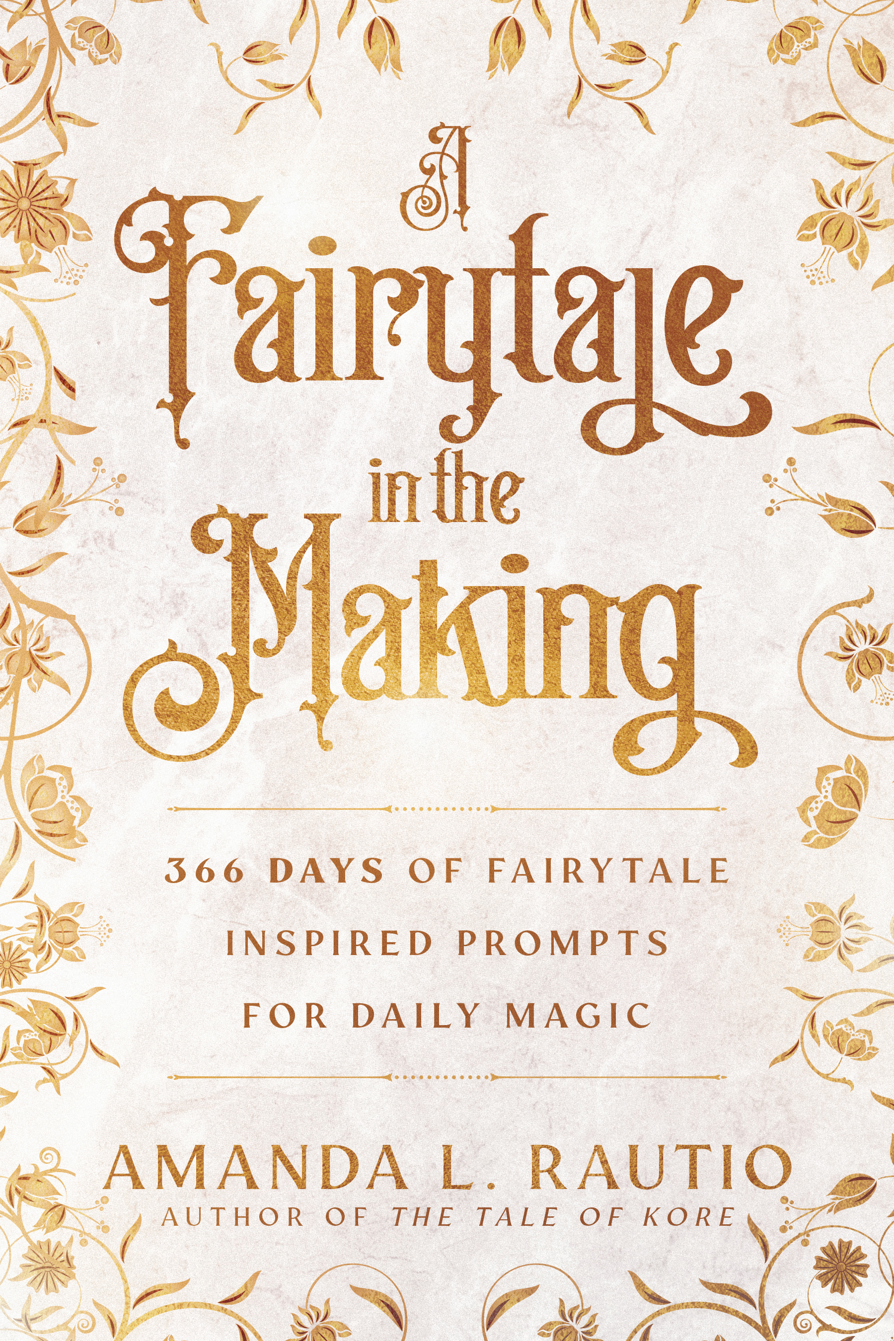 A Fairytale in the Making
