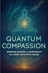 Quantum Compassio...