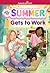 Summer Gets to Work by Clare Hutton