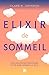 Elixir de sommeil: Des solu...