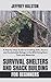 Survival Shelters and Shack...