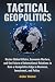 Tactical Geopolitics by Archer Sinclair
