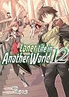 Loner Life in Another World Vol. 12 (manga) Loner Life in Another World Vol. 12 (manga)