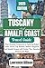 Tuscany and Amalfi Coast Travel Guide 2025 by Lawrence Allison