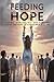 Feeding Hope: Living, Strug...