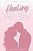 Healing with You by Kalayna Marie