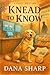 Knead To Know