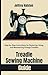 Treadle Sewing Machine Guid...