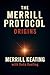 The Merrill Protocol: Origi...