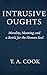 Intrusive Oughts: Morality,...