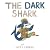 The Dark Shark