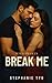 Break Me: A Small-Town Seco...
