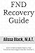 FND Recovery Guide: Seven Evidence-Based Steps to Heal Functional Neurological Disorder (Volume 1)