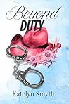 Beyond Duty