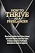 How to Thrive as a Freelanc...