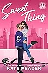 Sweet Thing by Kate Meader