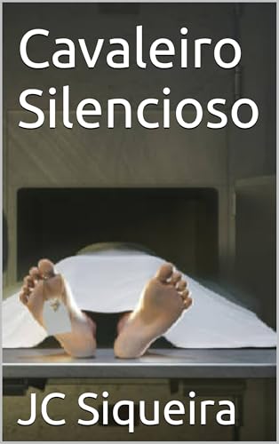 Cavaleiro Silencioso (Portuguese Edition)