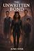 The Unwritten Bond by June Ever The Unwritten Bond by June Ever