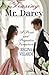 Teasing Mr. Darcy: A Pride ...